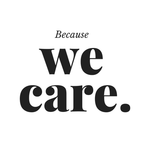 Because we care